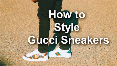 how to wear my gucci sneakers|Gucci ace sneakers men outfit.